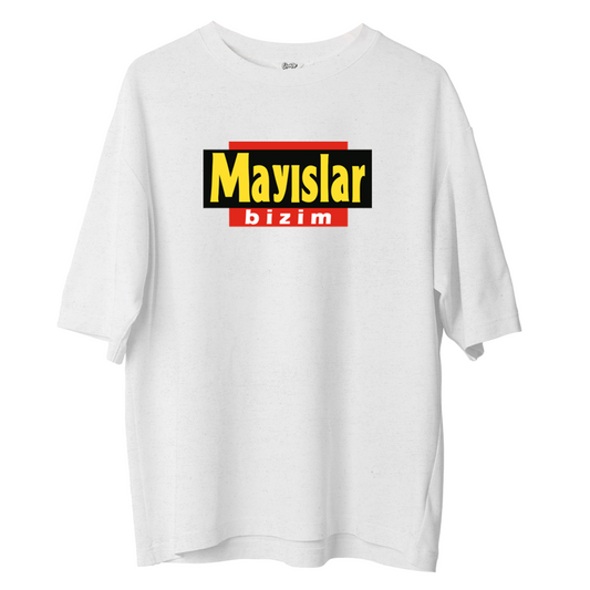 Mayıslar Bizim - Oversize T-shirt