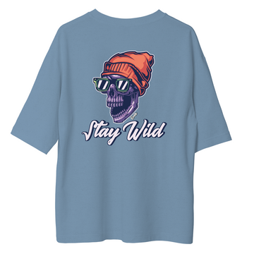 Stay Wild - Oversize T-shirt