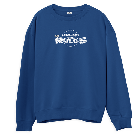 Break The Rules - Regular Sweatshirt