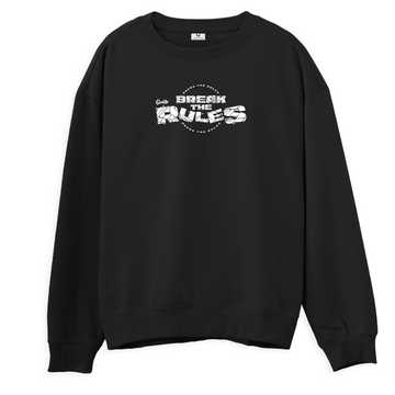 Break The Rules - Regular Sweatshirt